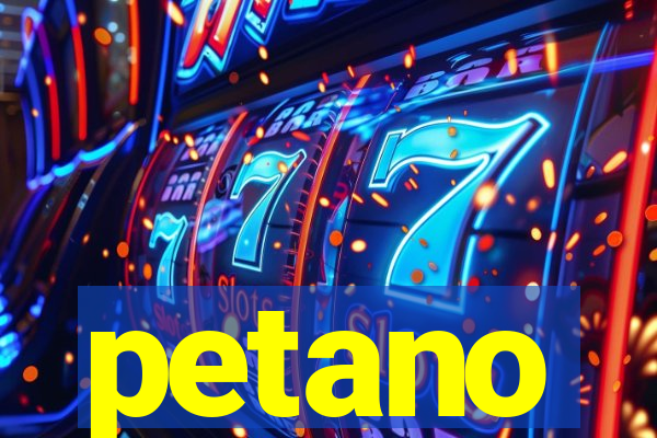 petano