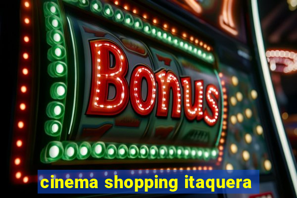 cinema shopping itaquera