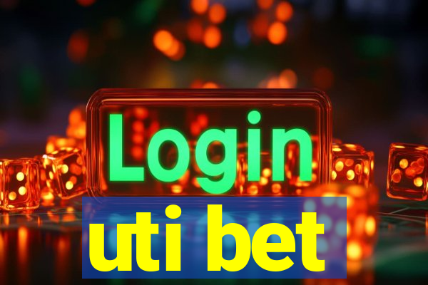 uti bet