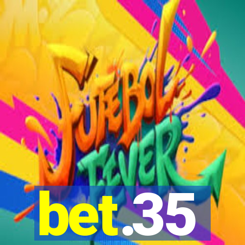 bet.35