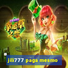 jili777 paga mesmo