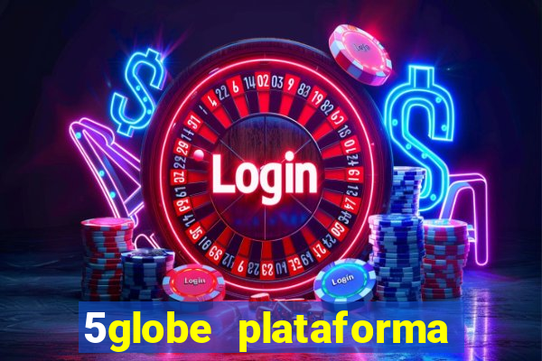 5globe plataforma de jogos