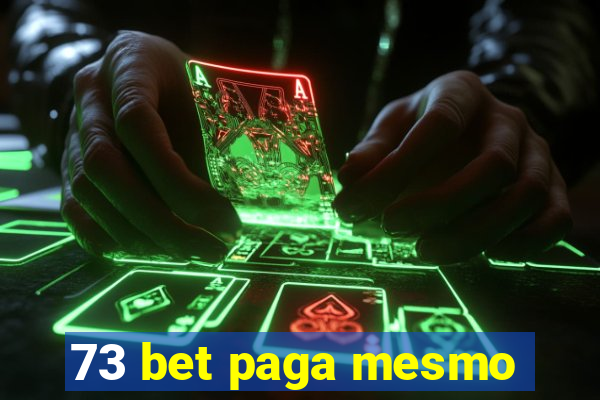 73 bet paga mesmo