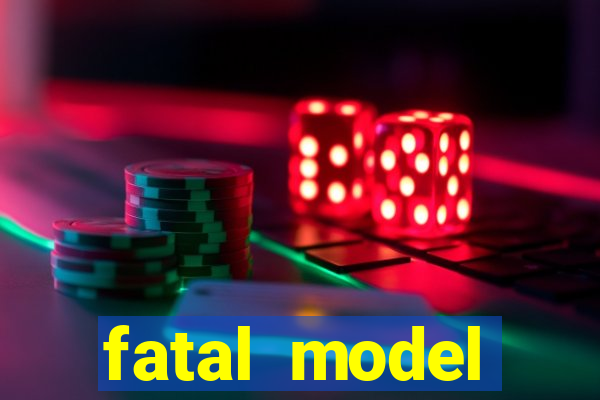 fatal model cruzeiro sp