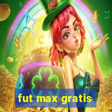 fut max gratis