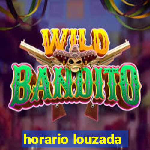 horario louzada