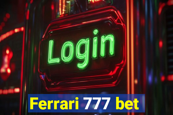 Ferrari 777 bet