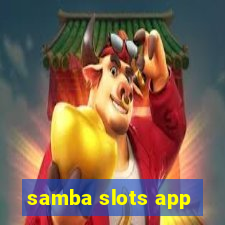 samba slots app