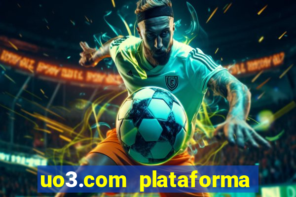 uo3.com plataforma de jogos