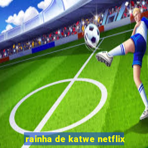 rainha de katwe netflix