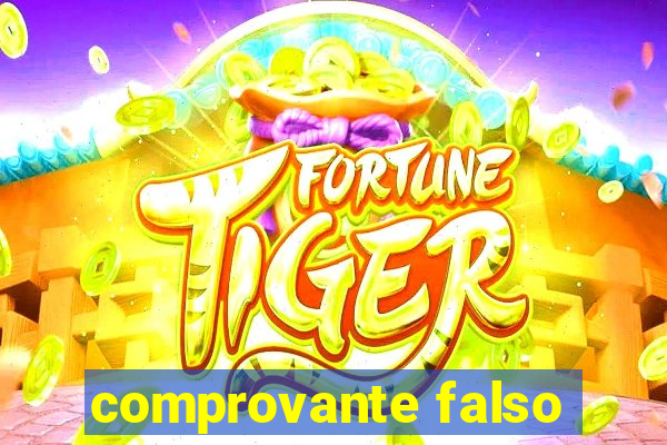 comprovante falso