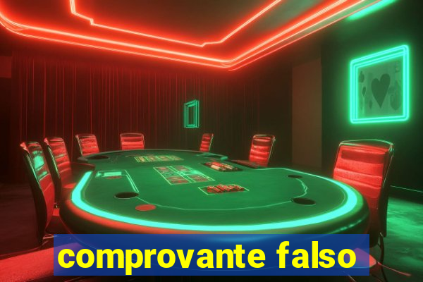 comprovante falso