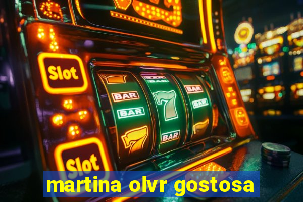 martina olvr gostosa