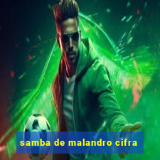 samba de malandro cifra