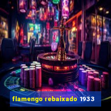 flamengo rebaixado 1933