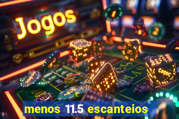 menos 11.5 escanteios