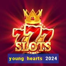 young hearts 2024 assistir online