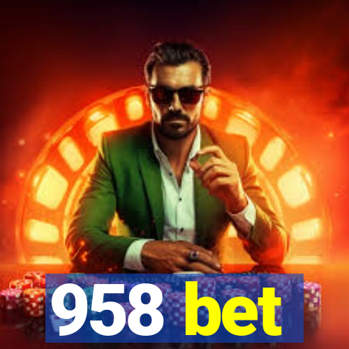 958 bet