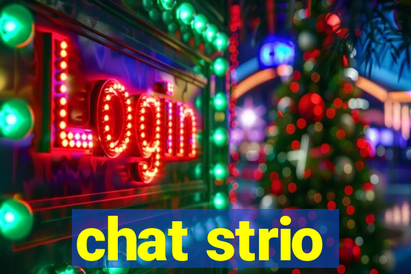 chat strio