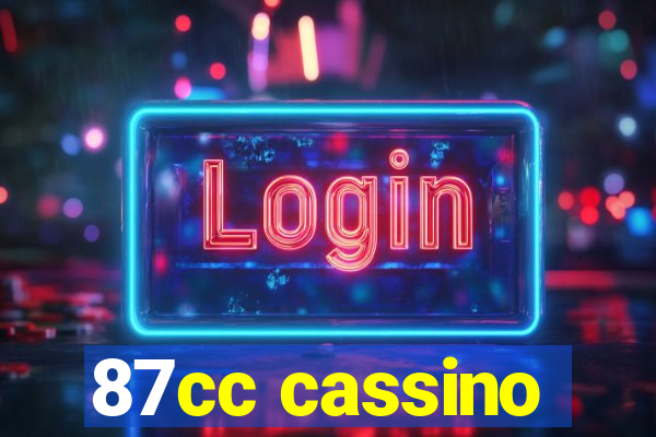 87cc cassino