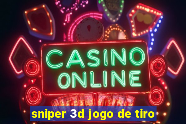 sniper 3d jogo de tiro