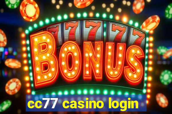 cc77 casino login