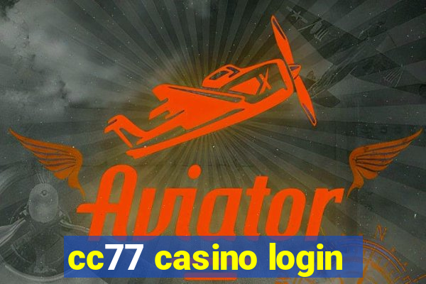 cc77 casino login