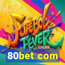 80bet com