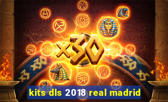 kits dls 2018 real madrid