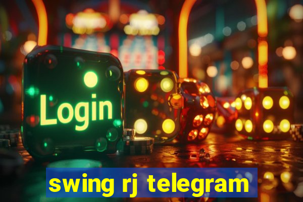 swing rj telegram