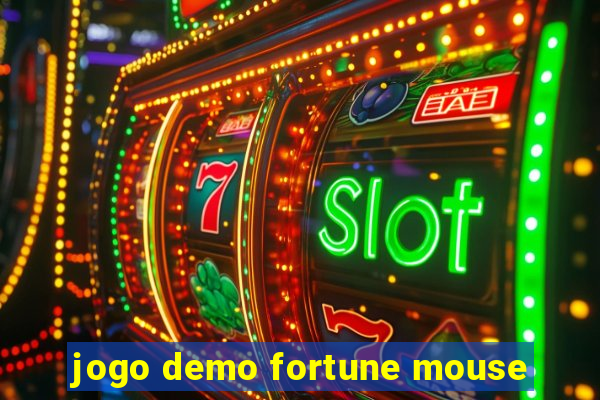 jogo demo fortune mouse