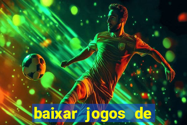 baixar jogos de ganhar dinheiro gratuito