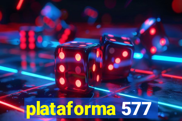 plataforma 577