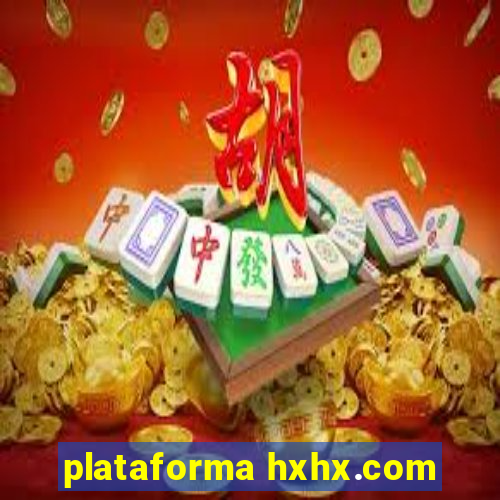 plataforma hxhx.com