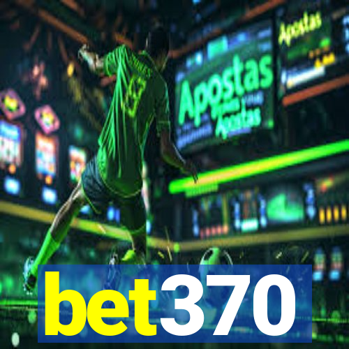 bet370