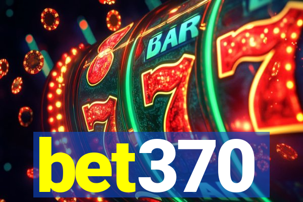 bet370