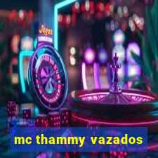 mc thammy vazados