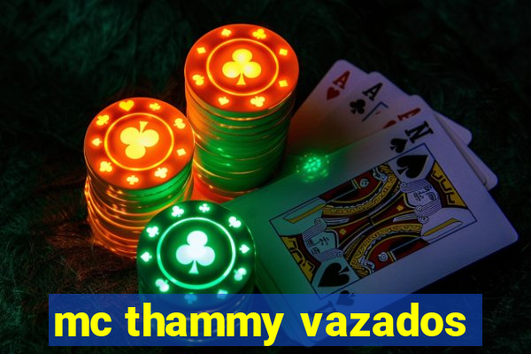 mc thammy vazados