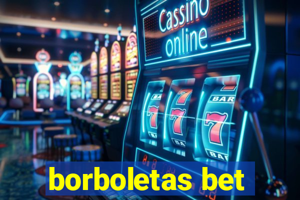 borboletas bet