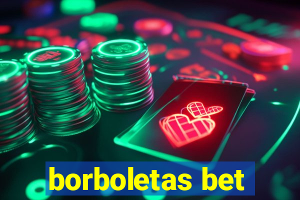 borboletas bet