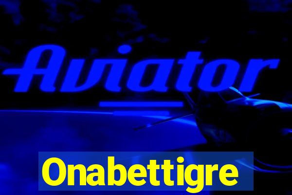 Onabettigre