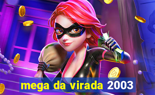 mega da virada 2003