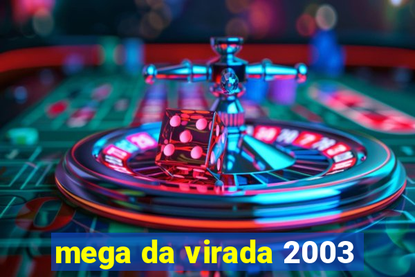 mega da virada 2003