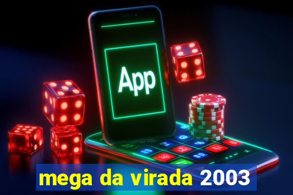 mega da virada 2003