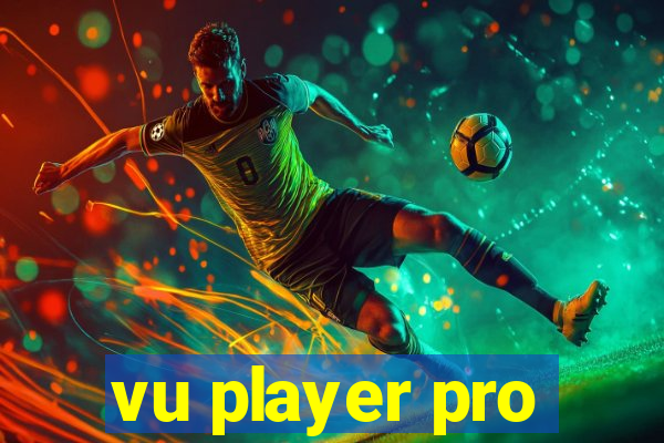 vu player pro