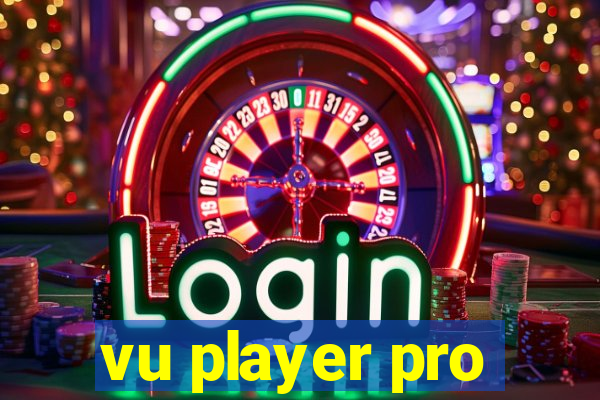 vu player pro