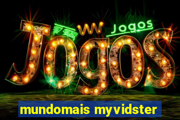 mundomais myvidster