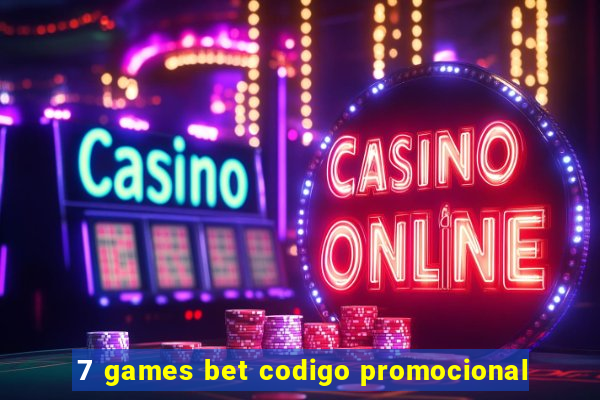 7 games bet codigo promocional