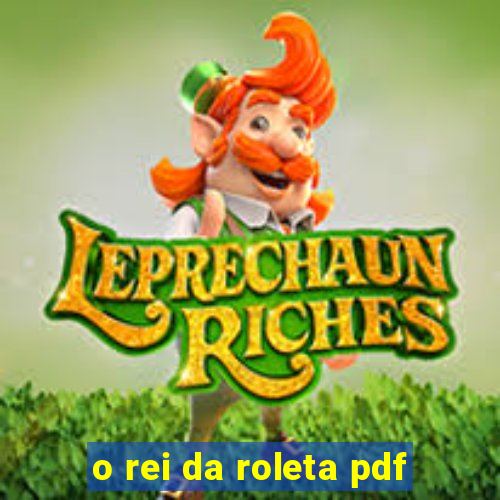 o rei da roleta pdf