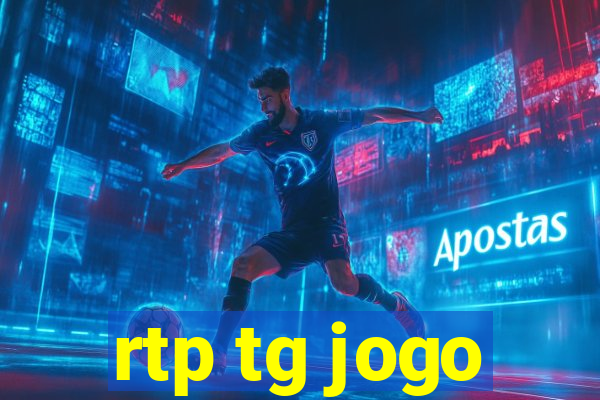 rtp tg jogo